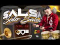 Salsa Solo Salsa Vol.12 En Vivo Con Dj Joe El Catador #ComboDeLos15​