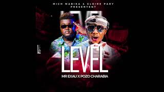 MR EXAU FEAT POZO CHARABIA - LEVEL(AUDIO MP3)