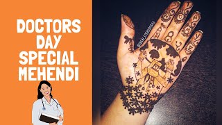 Doctors day special mehendi design | Theme based mehandi design | Easy & latest design step by step