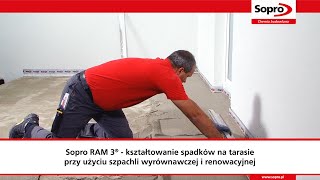 Jak kształtować spadki na tarasie przy użyciu szpachli wyrównawczej Sopro RAM 3®?