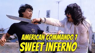 Wu Tang Collection - American Commando 7 – Sweet Inferno