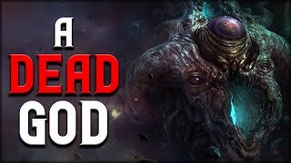 "A Dead God" Creepypasta | Scary Stories from The Internet