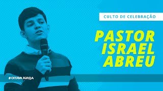 O derramar do Espírito Santo | Pastor Israel Abreu