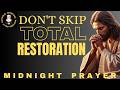 3AM Prayer for Total Deliverance and Restoration (Joel 2:25)