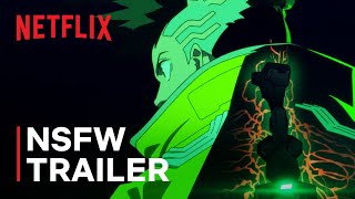 Cyberpunk: Edgerunners |  NSFW Trailer | Netflix