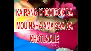 HOUJIK KAIRANG KHOMIDOKTA MOU NAHA AMA SAA NA KHOTLAMLE