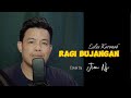 Ragi Bujangan - Leles Koronob | Cover by Jim Ns