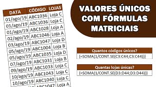 FÓRMULAS MATRICIAIS - Contando VALORES ÚNICOS em uma TABELA