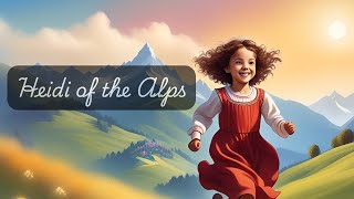 Heidi: Chapter One - Going up to the Alm-Uncle