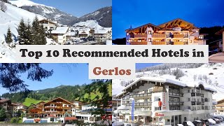 Top 10 Recommended Hotels In Gerlos | Top 10 Best 4 Star Hotels In Gerlos | Luxury Hotels In Gerlos