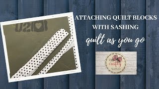 HOW TO ATTACH T-SHIRT BLOCKS WITH SASHING USING QUILT AS YOU GO| QAYG