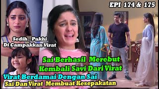 Janji Virat 174 & 175 Virat Berdamai Dengan Sai Dan Membuat Kesepatanan Tentang Savi