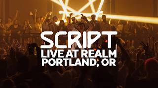 SCRIPT Live @ Realm Portland (Full Set) - House & Techno Mix