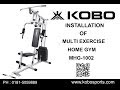 Kobo MHG-1002 Multi exercise Home Gym Assembly Video / Fitting Video