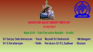 NAVARATRI MUSIC FESTIVAL NINTH DAY ,SANJAY SUBRAMANIAN .