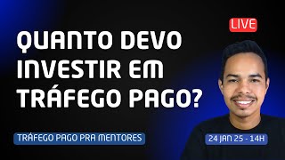 Quanto investir em Tráfego Pago?