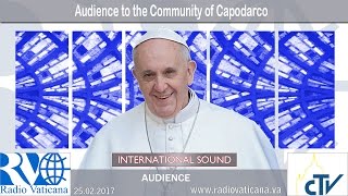 2017.02.25 Audience to the Community of Capodarco