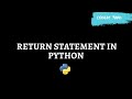 How to use Return Statement in Function | Python Tutorials | Coders Yard
