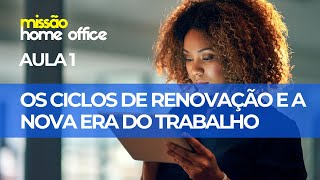 Minicurso Missão Home Office | AULA 1