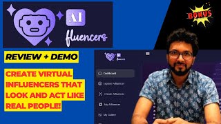 AIfluencers Review – Create virtual influencers that look and act like real people!