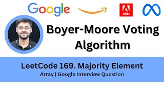 Solving LeetCode 169. Majority Element | Boyer-Moore Voting Algorithm | Google Interview Question