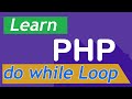 PHP Tutorial - 22 do while Loop