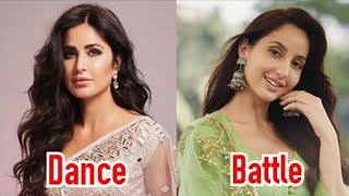 Katrina Kaif VS Nora fatehi Dance Bettle#2 - Who is Best...? |||Bollywood Songs
