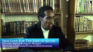 Love For The Sake of Allah | EMOTIONAL SHORT REMINDER | Ustadh AbdulRahman Hassan