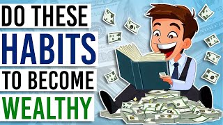 9 Money Habits of the Rich which you must Adopt | How to become Rich in 2024