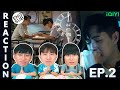 (ENG SUB) [REACTION] องศาสูญ Absolute Zero Series | EP.2 | IPOND TV