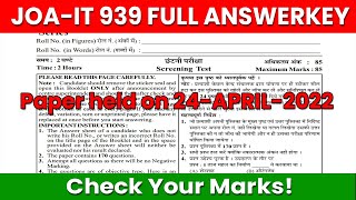 JOA IT 939 FULL ANSWERKEY | Check Your Marks Now!! | JOA IT Post Code 939 Paper Fully Solved!