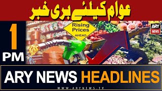 ARY News 1 PM Headlines 24th March 2024 | 𝐈𝐧𝐟𝐥𝐚𝐭𝐢𝐨𝐧 𝐢𝐧 𝐏𝐚𝐤𝐢𝐬𝐭𝐚𝐧