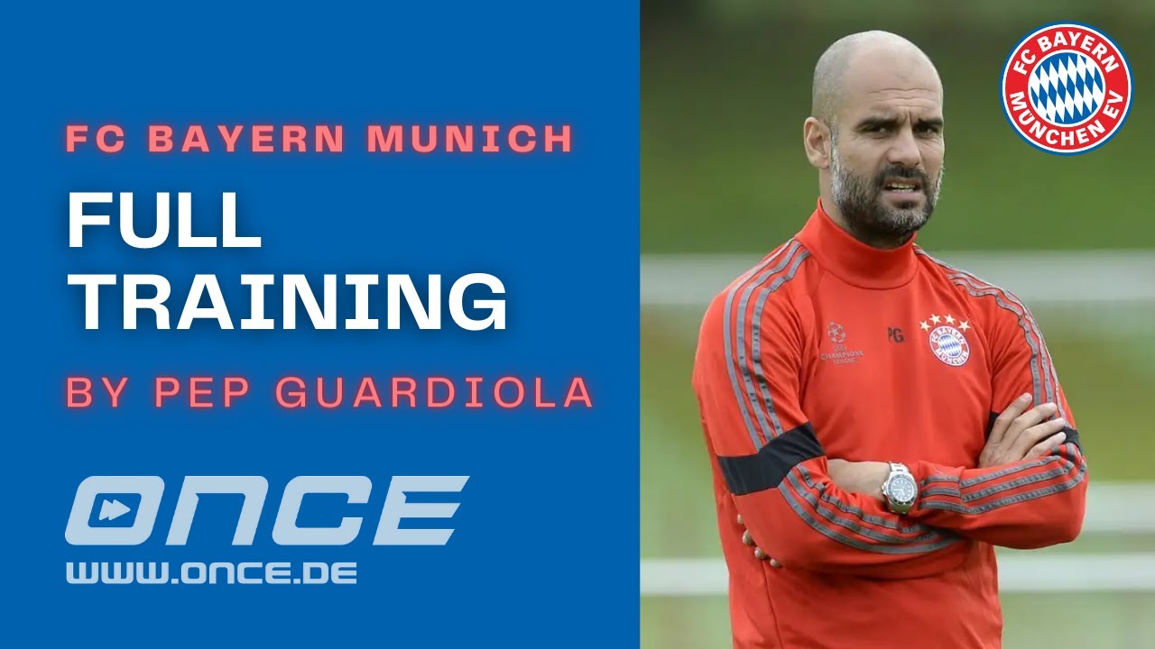 FC Bayern Munich - Full Training By Pep Guardiola - YouTube