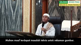 6 Oktober 2024 - Kitab Tanqihul Qoul - Masjid Al Ihsan Pakisaji