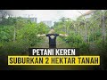 LUAR BIASA! Petani Keren Ini Ubah Tanah Tandus Jadi Subur! Rahasianya Bikin Kagum