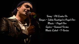 Dil Lauta Do Full Song Lyrics|Jubin Nautiyal|Payel Dev|T-Series|