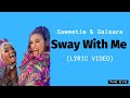 Download Saweetie Galxara Sway With Me Lyric mp3