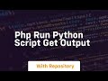 php run python script get output