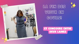 LA fin des vieux en cours! Et concours Entre deux laines !