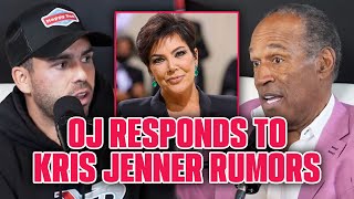 OJ Simpson Clears Up Kris Jenner Rumors...