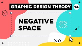 Graphic Design Theory #14 - Negative Space