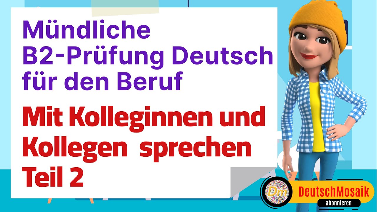 Mündliche B2-Prüfung Deutsch Für Den Beruf - Teil 2 - Mit Kolleginnen ...