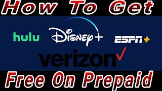How To Get Disney+ Hulu ESPN+ Free On Verizon Prepaid Unlimited