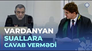 Ruben Vardanyanın təqsirləndirildiyi cinayət işinin məhkəmə baxışı davam etdirilib