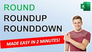 Learn EXCEL ROUND, ROUNDUP, ROUNDDOWN in 2 minutes