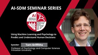 Using Machine Learning and Psychology to Predict and Understand Human Decisions
