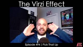 The Virzi Effect | Episode 494 - Pick That Up