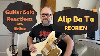 GUITAR SOLO REACTIONS ~ ALIP BA TA ~ Reorien