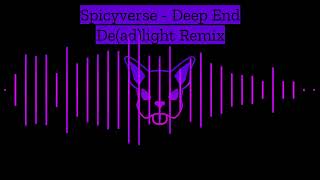 Spicyverse - Deep End (Instrumental) - De(ad)light Remix