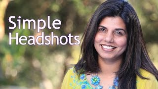 Simple Head Shots | Photography Tutorial